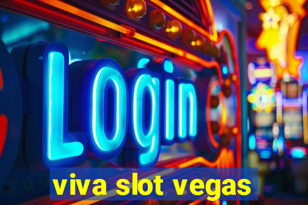 viva slot vegas