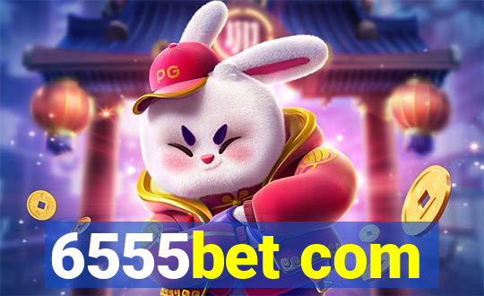 6555bet com