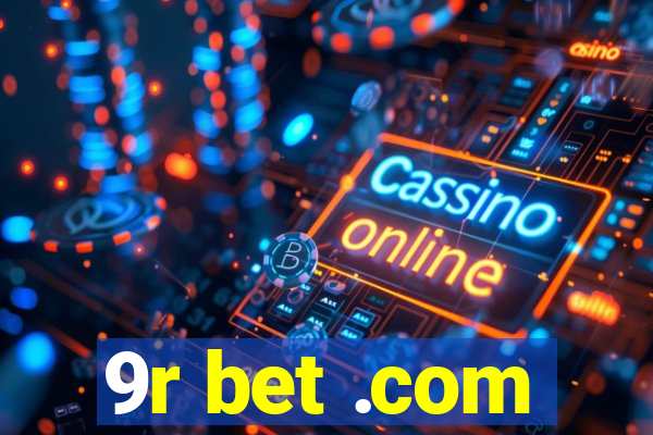 9r bet .com