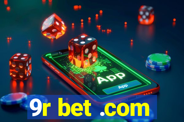 9r bet .com