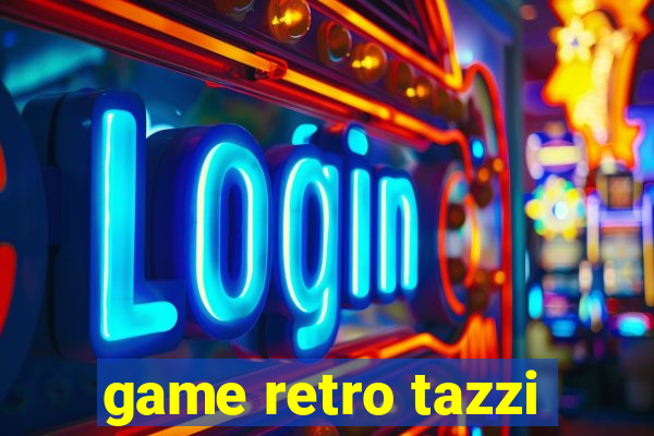 game retro tazzi