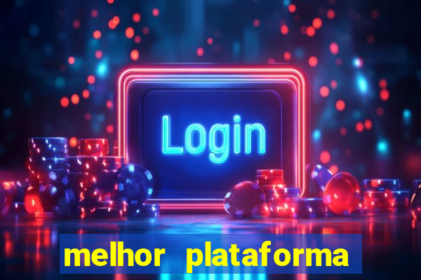 melhor plataforma para jogar