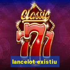 lancelot existiu