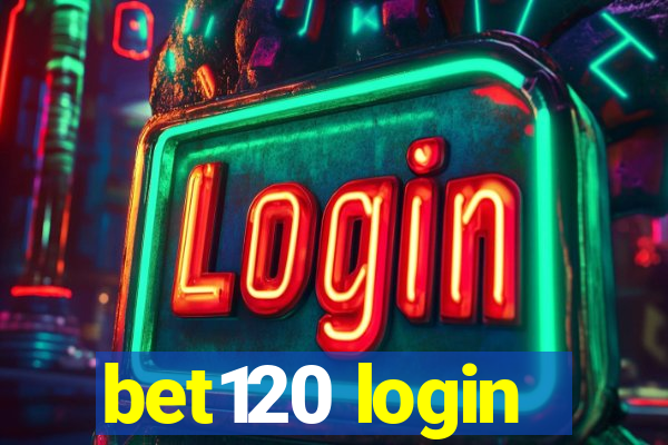 bet120 login