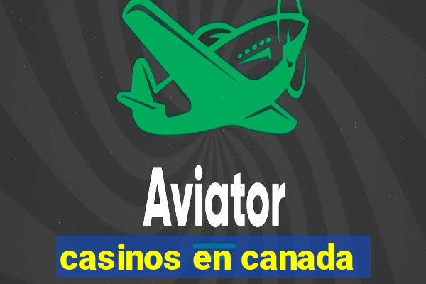 casinos en canada