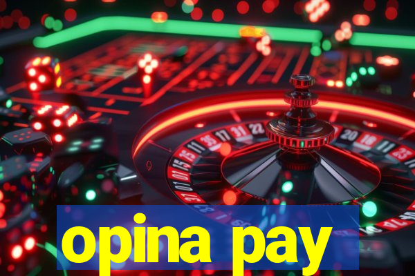 opina pay