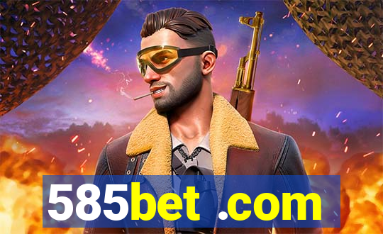 585bet .com