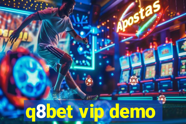 q8bet vip demo