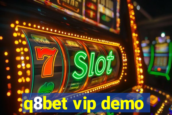 q8bet vip demo