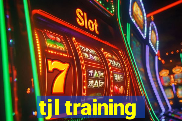 tjl training