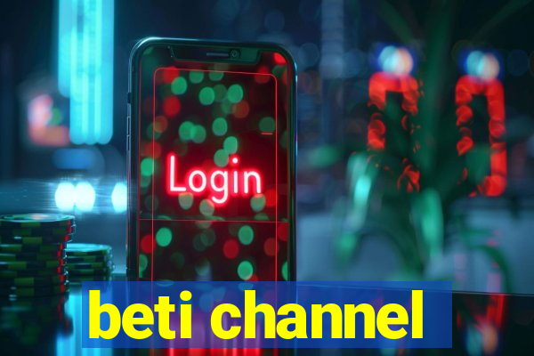 beti channel