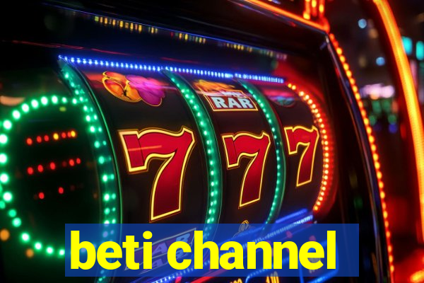 beti channel