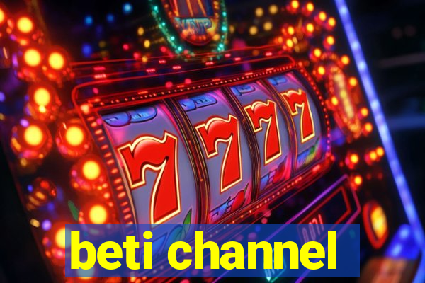 beti channel