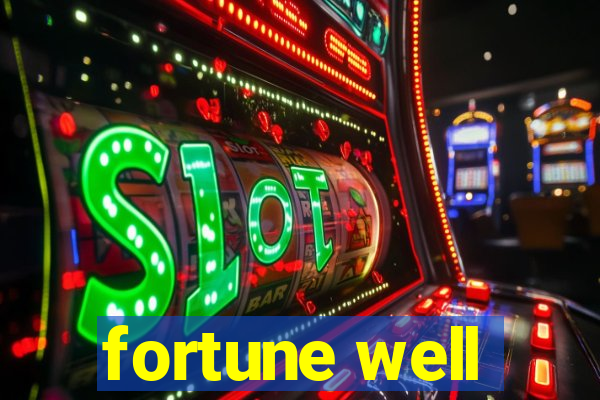 fortune well