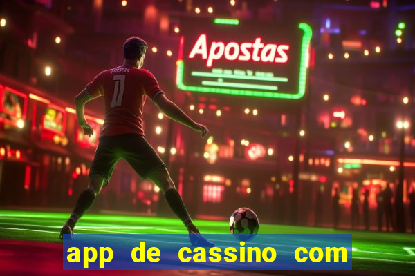 app de cassino com b么nus gr谩tis