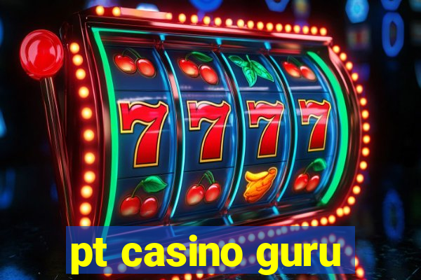 pt casino guru