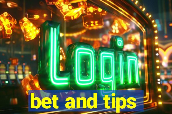 bet and tips