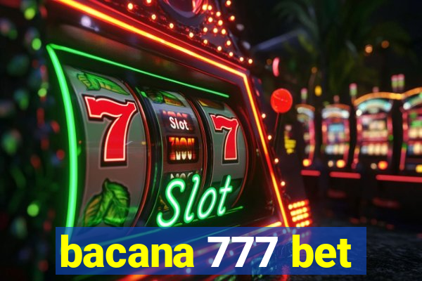 bacana 777 bet