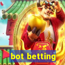 bot betting