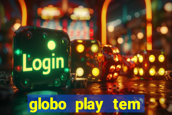 globo play tem jogo ao vivo