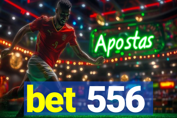 bet 556