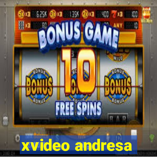 xvideo andresa