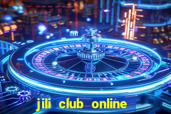 jili club online casino slots