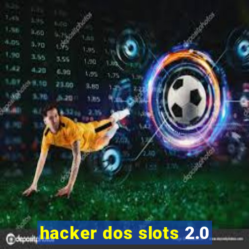 hacker dos slots 2.0