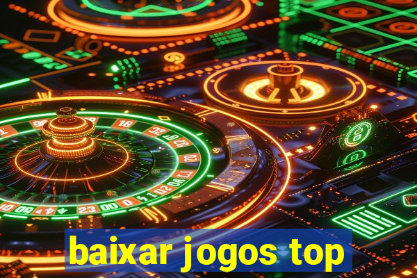 baixar jogos top