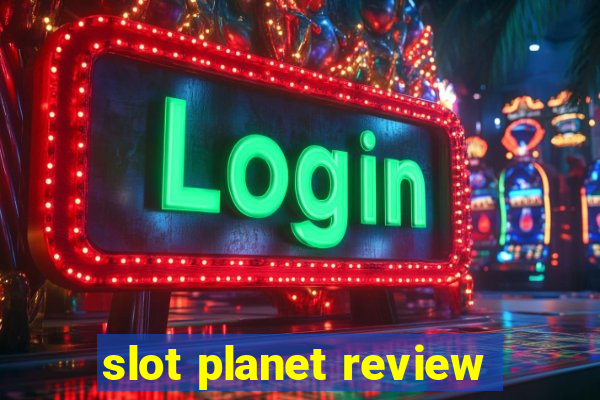 slot planet review