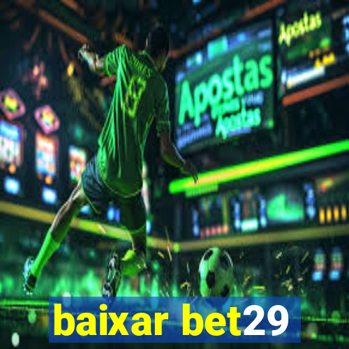 baixar bet29