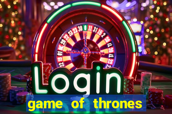 game of thrones slots casino zynga