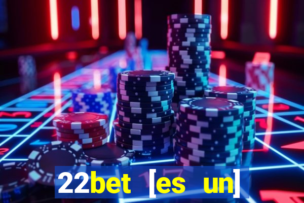 22bet [es un] casino online