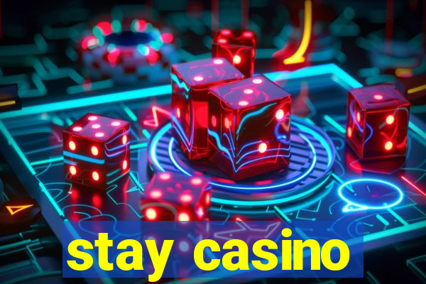 stay casino