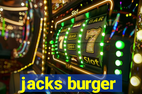 jacks burger