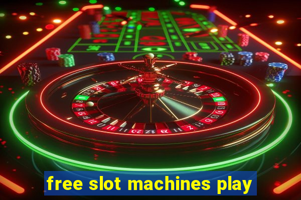 free slot machines play