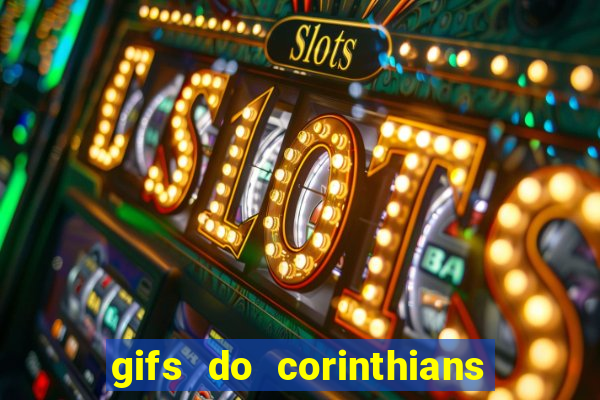 gifs do corinthians para whatsapp