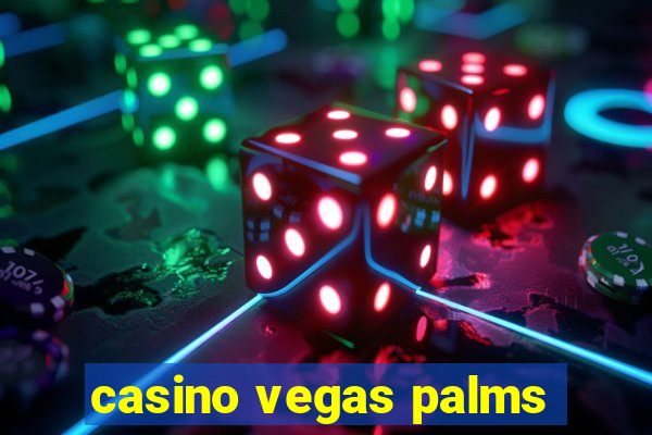 casino vegas palms