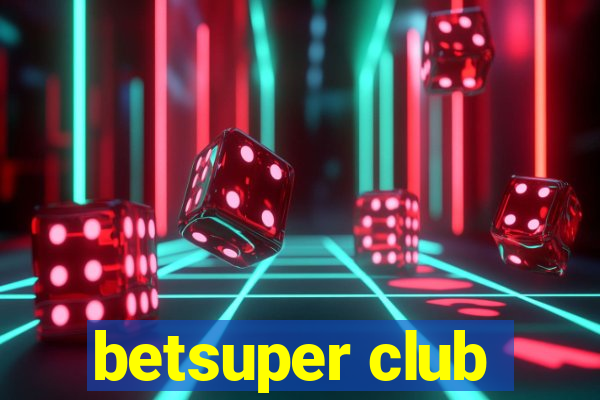 betsuper club