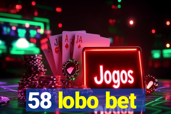 58 lobo bet