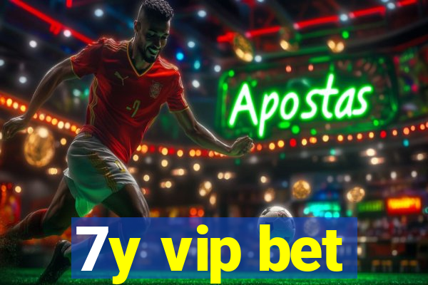 7y vip bet