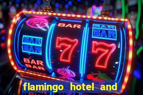 flamingo hotel and casino las vegas