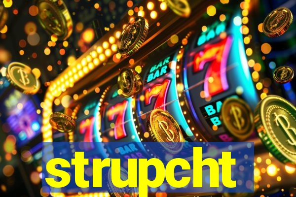 strupcht