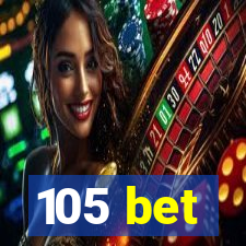 105 bet