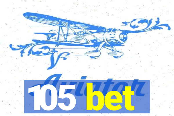 105 bet