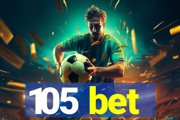 105 bet