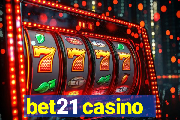 bet21 casino