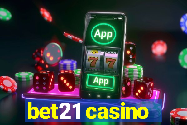 bet21 casino