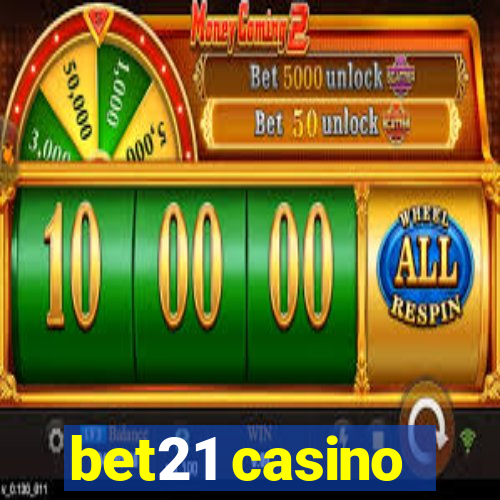 bet21 casino