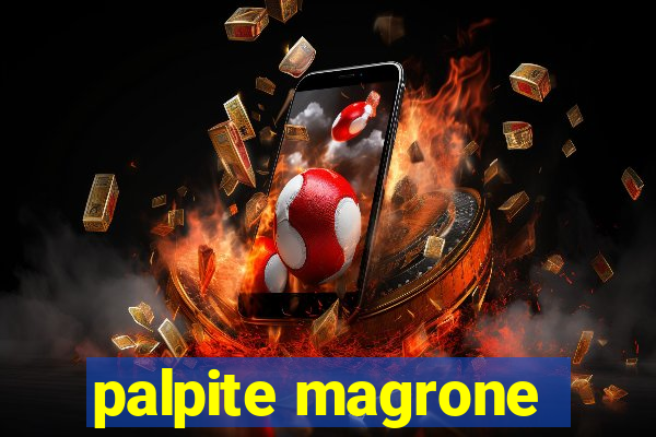 palpite magrone